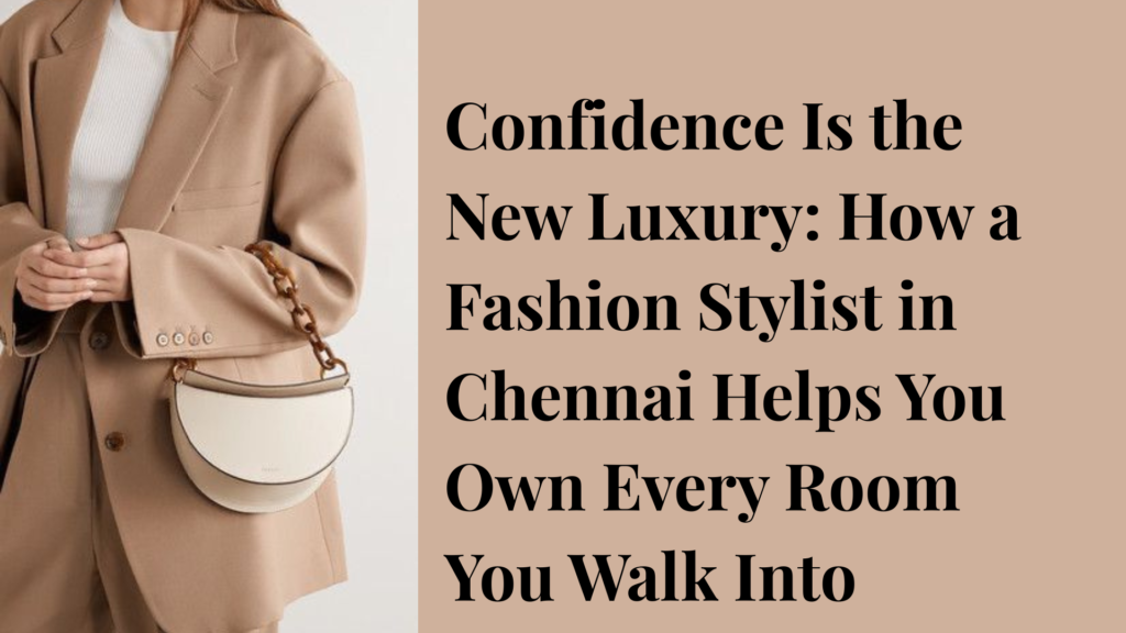 fashion stylist in chennai