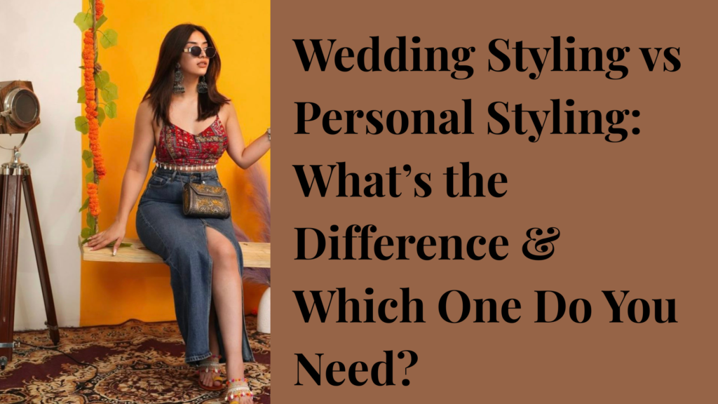 Personal stylist in chennai, Wedding stylist in chennai